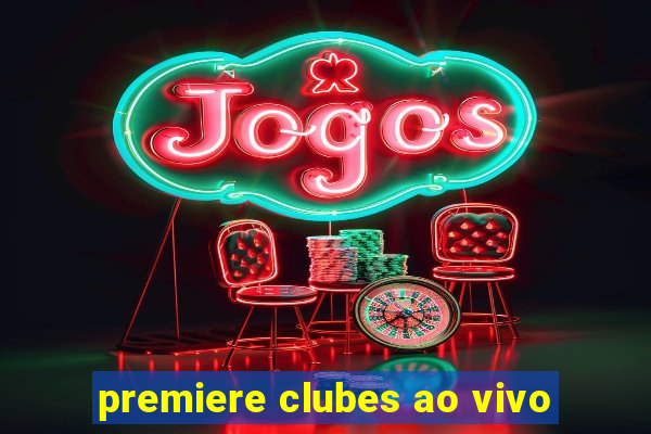 premiere clubes ao vivo